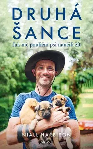 Biografie - ostatné Druhá šance: Jak mě pouliční psi naučili žít - Niall Harbison