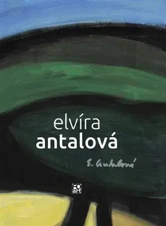 Maliarstvo, grafika Elvíra Antalová - Bohumír Bachratý