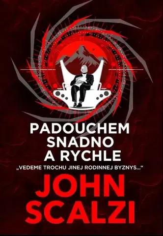 Sci-fi a fantasy Padouchem snadno a rychle - John Scalzi