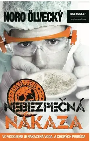 Slovenská beletria Nebezpečná nákaza - Noro Ölvecký
