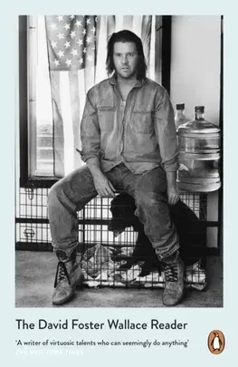Cudzojazyčná literatúra The David Foster Wallace Reader - David Foster Wallace