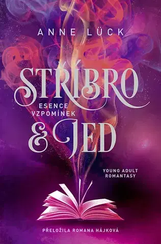 Young adults Stříbro & jed: Esence vzpomínek - Anne Lück