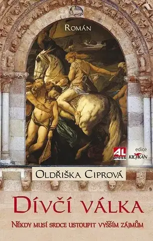 Historické romány Dívčí válka - Oldřiška Ciprová