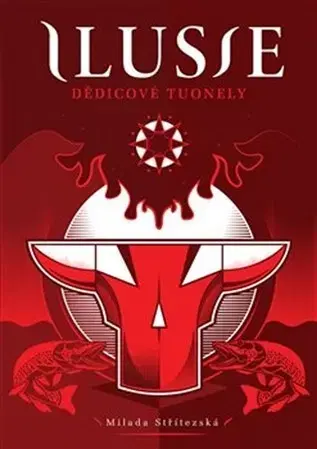 Sci-fi a fantasy Ilusie - Dědicové Tuonely - Milada Střítezská