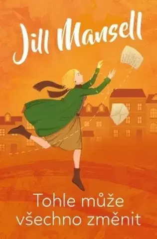 Svetová beletria Tohle může všechno změnit - Jill Mansell