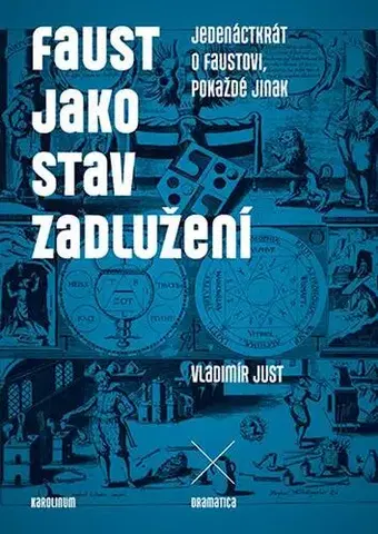Filozofia Faust jako stav zadlužení - Vladimír Just