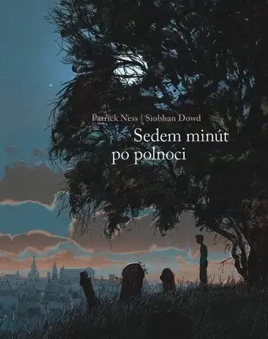 Young adults Sedem minút po polnoci - Patrick Ness,Siobhan Dowd