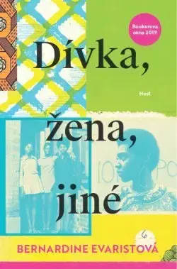 Svetová beletria Dívka, žena, jiné - Bernardine Evaristo,Viktórie Hanišová