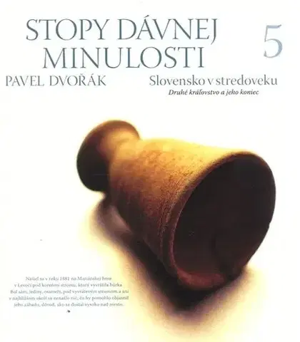 História - ostatné Stopy dávnej minulosti 5. - Pavel Dvořák