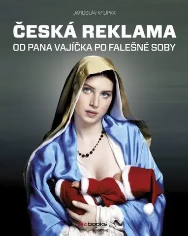Marketing, reklama, žurnalistika Česká reklama - Jaroslav Krupka