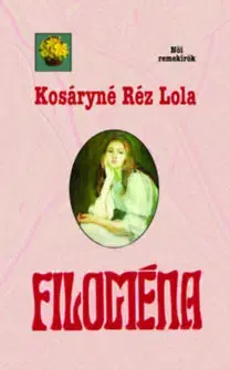Beletria - ostatné Filoména - Lola Réz Kosáryné