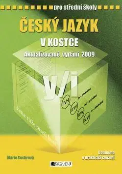 Učebnice pre SŠ - ostatné Český jazyk v kostce pro SŠ - Marie Sochrová