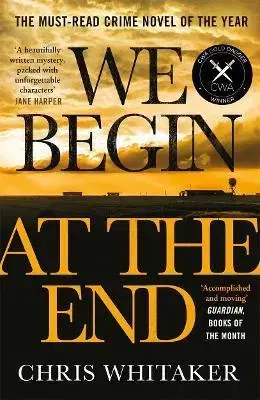 Detektívky, trilery, horory We Begin at the End - Chris Whitaker