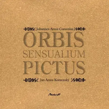 Pre deti a mládež - ostatné Orbis sensualium pictus - Jan Amos Komenský