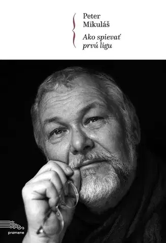 Hudba - noty, spevníky, príručky Ako spievať prvú ligu - Peter Mikuláš