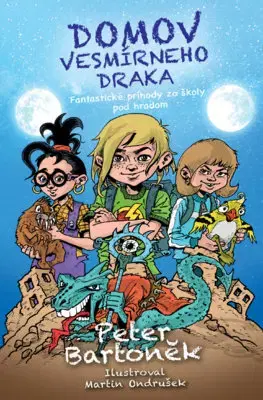 Dobrodružstvo, napätie, western Domov vesmírneho draka - Peter Bartoněk