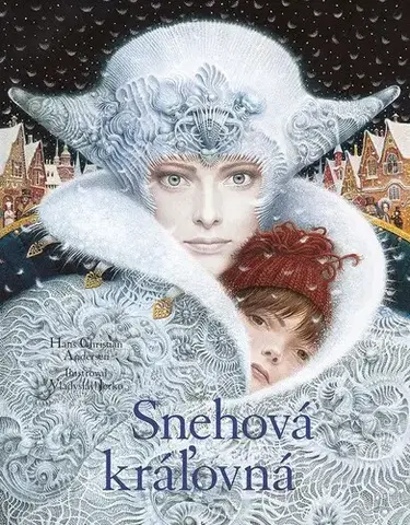 Rozprávky Snehová kráľovná - Hans Christian Andresen,Ľubica Kepštová,Vladyslav Yerko