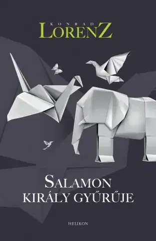 Biológia, fauna a flóra Salamon király gyűrűje - Konrad Lorenz