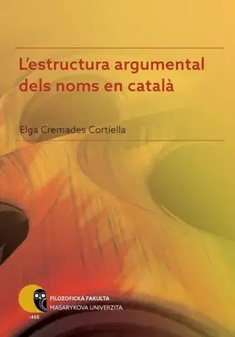Pre vysoké školy L'estructura argumental dels noms en catala - Elga Cremades