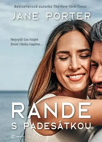 Romantická beletria Rande s padesátkou - Jane Porterová,Zdeňka Lišková