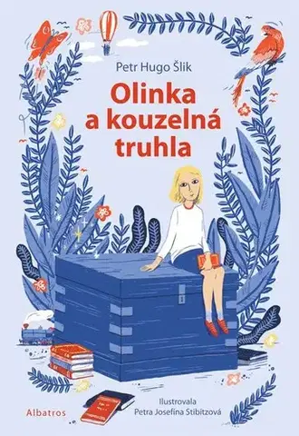 Pre deti a mládež - ostatné Olinka a kouzelná truhla - Petr Hugo Šlik