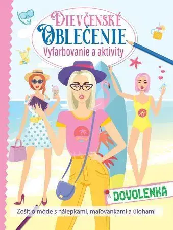 Nalepovačky, vystrihovačky, skladačky Dievčenské oblečenie – dovolenka