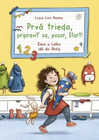 Rozprávky Prvá trieda, pripraviť sa, pozor, štart! - Luzie-Linn Beeke
