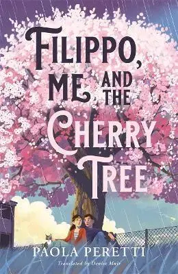 Pre dievčatá Filippo, Me and the Cherry Tree - Paola Peretti