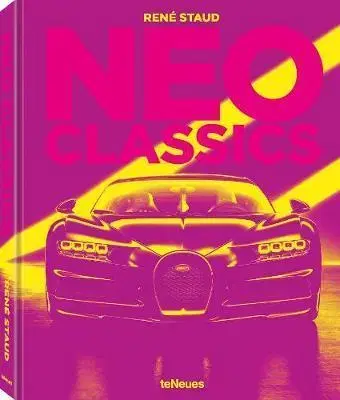 Auto, moto Neo Classics - Jürgen Lewandowski,Rene Staud