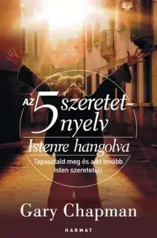Kresťanstvo Istenre hangolva - Gary Chapman