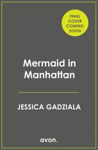 Sci-fi a fantasy Mermaid in Manhattan - Jessica Gadziala