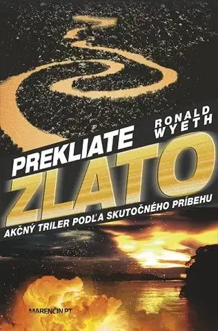 Detektívky, trilery, horory Prekliate zlato - Ronald Wyeth