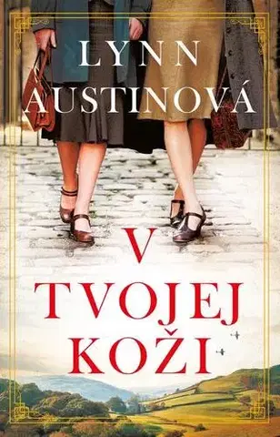 Historické romány V tvojej koži - Lynn Austinová