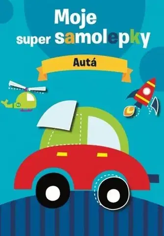 Nalepovačky, vystrihovačky, skladačky Autá - Moje super samolepky