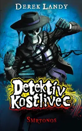 Fantasy, upíri Detektív Kostlivec 6: Smrtonos - Derek Landy,Patrick Frank
