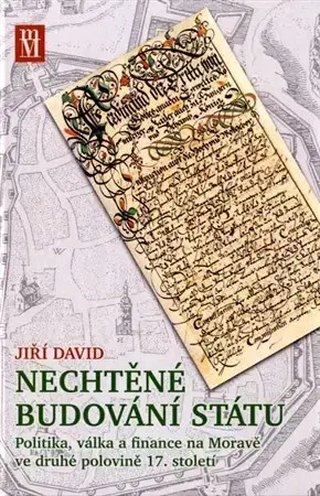 Svetové dejiny, dejiny štátov Nechtěné budování státu - David Jiří David