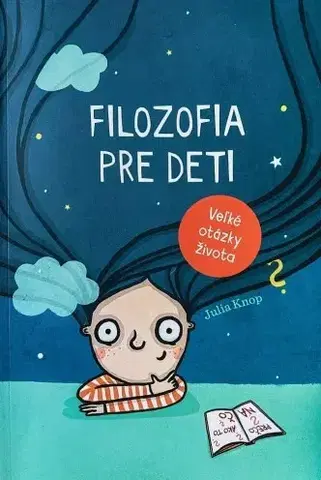 Náboženská literatúra pre deti Filozofia pre deti - Júlia Knopová