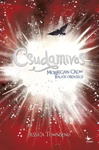 Fantasy, upíri Nevermoor 2: Csudamíves - Morrigan Crow baljós öröksége - Jessica Townsend,Zoltán Pék