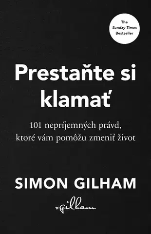 Rozvoj osobnosti Prestaňte si klamať - Simon Gilham