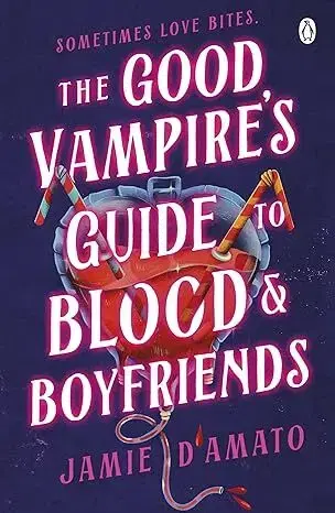 Young adults The Good Vampires Guide To Blood And Boyfriends - Jamie D'Amato