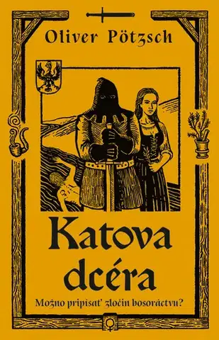 Detektívky, trilery, horory Katova dcéra - Oliver Pötzsch