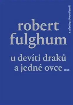 Svetová beletria Opravář osudů 2 - U Devíti draků a jedné ovce - Robert Fulghum