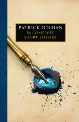 Svetová beletria The Complete Short Stories - O'Brian Patrick