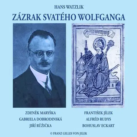Film, hudba Franz Gilles von Jilek Zázrak svatého Wolfganga