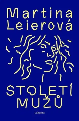 Česká beletria Století mužů - Martina Leierová