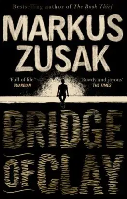Cudzojazyčná literatúra Bridge of Clay - Markus Zusak
