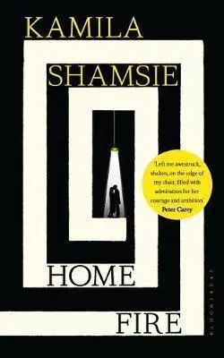 Cudzojazyčná literatúra Home Fire - Kamila Shamsie