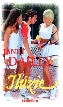 Romantická beletria Ilúzie - Janet Dailey