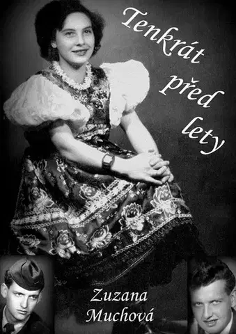 História - ostatné Tenkrát před lety - Zuzana Muchová
