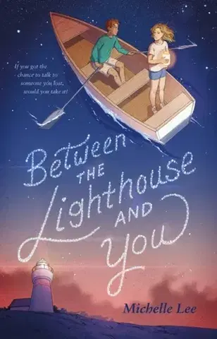 Pre deti a mládež Between the Lighthouse and You - Michelle Lee